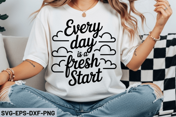 Every Day is a Fresh Start SVG Design